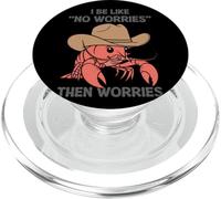 Je suis comme si tu ne t'inquiètes Pas, Puis t'inquiètes, Homard PopSockets PopGrip pour MagSafe