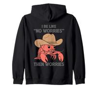 Je suis comme si tu ne t'inquiètes Pas, Puis t'inquiètes, Homard Sweat à Capuche