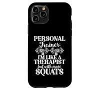 Je suis comme Un thérapeute mais avec Plus de Squats Personal Trainer Coque pour iPhone 11 Pro