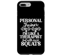 Je suis comme Un thérapeute mais avec Plus de Squats Personal Trainer Coque pour iPhone 7 Plus/8 Plus
