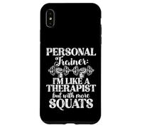 Je suis comme Un thérapeute mais avec Plus de Squats Personal Trainer Coque pour iPhone XS Max