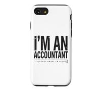 Je suis Comptable, Je Sais déjà Que J'Ai Raison Funny CPA Coque pour iPhone SE (2020) / 7/8