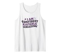 Je suis confiante, capable, motivation incroyable Débardeur