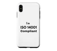 Je suis Conforme à la Norme ISO 14001 - Idée Cadeau de Gestion environnementale Coque pour iPhone XS Max