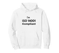 Je suis Conforme à la Norme ISO 14001 - Idée Cadeau de Gestion environnementale Sweat à Capuche