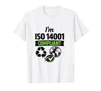 Je suis Conforme à la Norme ISO 14001 - Idée Cadeau de Gestion environnementale T-Shirt