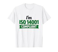 Je suis Conforme à la Norme ISO 14001 - Idée Cadeau de Gestion environnementale T-Shirt