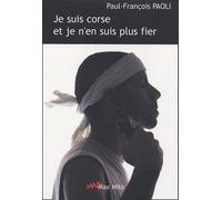 Je Suis Corse Et Je N'en Suis Plus Fier