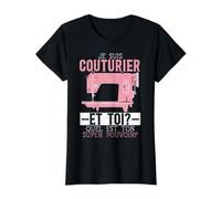 Je suis Couturier Et Toi Couture Idée Cadeau Couturière T-Shirt Graphique avec Valeur