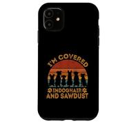 Je suis Couvert de Poils de Chien et de sciure de Bois, Chien propriétaire Amusant Coque pour iPhone 11