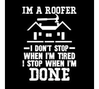 je suis couvreur, je ne m'arrête pas quand j'ai fini, je m'arrête quand j'ai fini Stickers muraux en vinyle 50.4x68.9cm Personnalisation Blanc