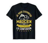 Je Suis Couvreur Pas Magicien Mais Je Peux Comprendre La T-Shirt