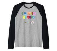 Je suis d'accord avec Humbug - Holidays Spirit Funny Christmas Manche Raglan