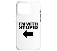 Je suis d'accord avec Stupid Funny Arrow Pointing Right Party Coque pour iPhone 16 Pro