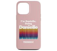 Je suis Danielle Faire Danielle Choses Drôle Nom Grunge Coque pour iPhone 13 Pro Max