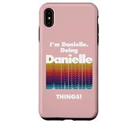Je suis Danielle Faire Danielle Choses Drôle Nom Grunge Coque pour iPhone XS Max