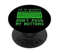Je suis dans Le domaine de la sécurité Informatique N'appuyez Pas sur Mes Boutons Cybersécurité PopSockets PopGrip Adhésif