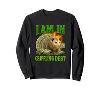 Je suis dans Une Dette écrasante Sweatshirt