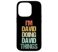 Je suis David qui fait des choses avec David - C'est drôle de dire un nom cool, David Coque pour iPhone 14 Pro