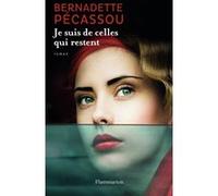Bernadette Pécassou-Camebrac – Je suis de celles qui restent – Roman – Broché