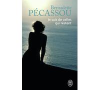 Je suis de celles qui restent - Bernadette Pécassou-Camebrac - J'ai Lu - Poche - Roman