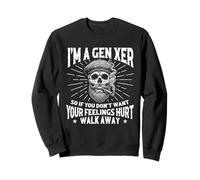 Je suis de la génération X, Vos Sentiments Vous Font Mal - Génération X Génération X Sweatshirt