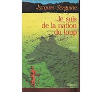 Je suis de la nation du loup
