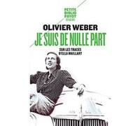 Je suis de nulle part Olivier Weber (Auteur), Sara Deux (Conception)