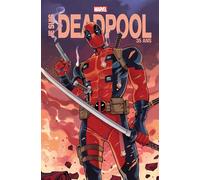 Je suis Deadpool (Nouvelle édition) - Edition anniversaire 35 ans