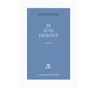 Je suis debout