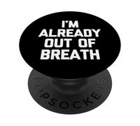 Je suis déjà à Bout de Souffle - Fun Gym Runner Marathon Running PopSockets PopGrip Adhésif