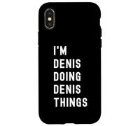 Je suis Denis Qui Fait des Choses à Denis Coque pour iPhone X/XS