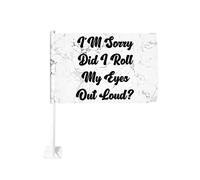 Je suis désolé d'avoir roulé les yeux fort - Drapeau de voiture noir amusant 12x18 Drapeaux de voiture Décoration de fenêtre de voiture, Drapeaux de fenêtre de voiture imperméables Clip de fenêtre dou