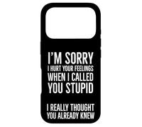 Je suis désolé de t'avoir blessé Quand Je t'ai traité de Stupide Coque pour iPhone 17 Pro