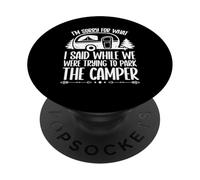 Je suis désolé pour ce Que J'Ai Dit Camper en garant Un feu de Camp PopSockets PopGrip Adhésif