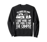 Je suis désolé pour ce Que J'Ai Dit Camper en garant Un feu de Camp Sweatshirt