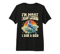 Je suis désolée de ne Pas écouter J'Ai vu Un Oiseau T-Shirt Haut de Gamme
