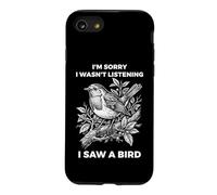 Je suis désolée de ne Pas écouter J'Ai vu Un passionné d'oiseaux Coque pour iPhone SE (2020) / 7/8