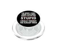Je suis désolée de t'avoir blessé, Stupide PopSockets PopGrip pour MagSafe