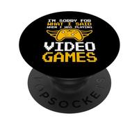 Je suis désolée pour ce Que J'Ai Dit Quand Je jouais à des Jeux vidéo PopSockets PopGrip Adhésif