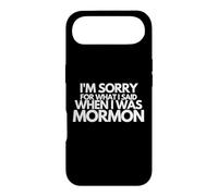 Je suis désolée pour ce Que J'Ai Dit Quand j'étais Mormon drôle Coque pour iPhone Air