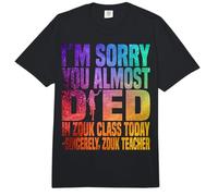 Je suis désolée Que tu aies failli Mourir en Cours de zouk Aujourd'hui Comfort Colors Adult Heavyweight T-Shirt