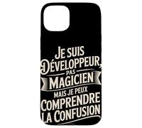 Je Suis Développeur Pas Magicien Comprendre Coque pour iPhone 15 Plus
