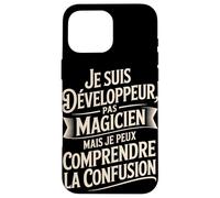 Je Suis Développeur Pas Magicien Comprendre Coque pour iPhone 16 Pro Max