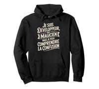 Je Suis Développeur Pas Magicien Comprendre Sweat à Capuche