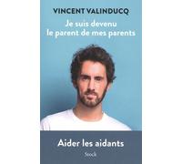 Je Suis Devenu Le Parent De Mes Parents