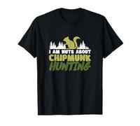 Je suis dingue de la Chasse au Tamia pour Les Chasseurs d'écureuils terrestres T-Shirt