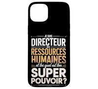 Je suis Directeur des Ressources Humaines Super Pouvoir Coque pour iPhone 15 Plus