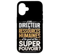 Je suis Directeur des Ressources Humaines Super Pouvoir Coque pour iPhone 16