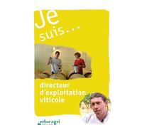 Je suis. Directeur d'exploitation viticole
